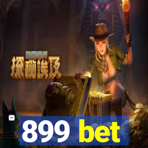 899 bet